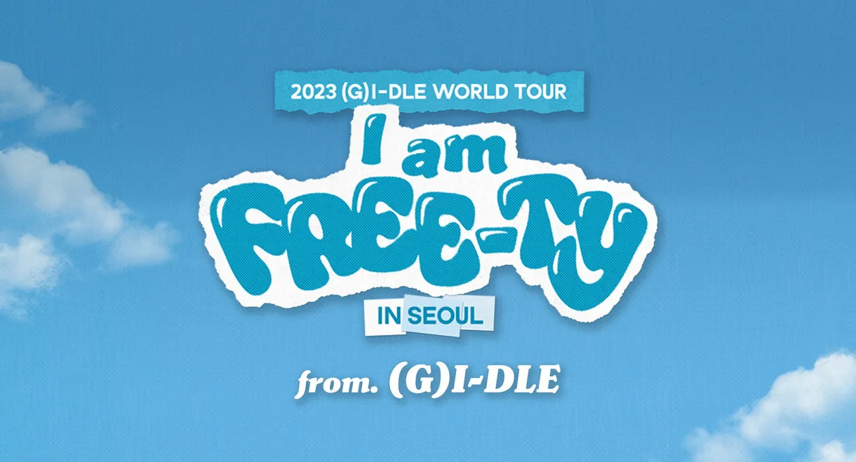 2023 (G)I-DLE World Tour: I am FREE-TY in Seoul