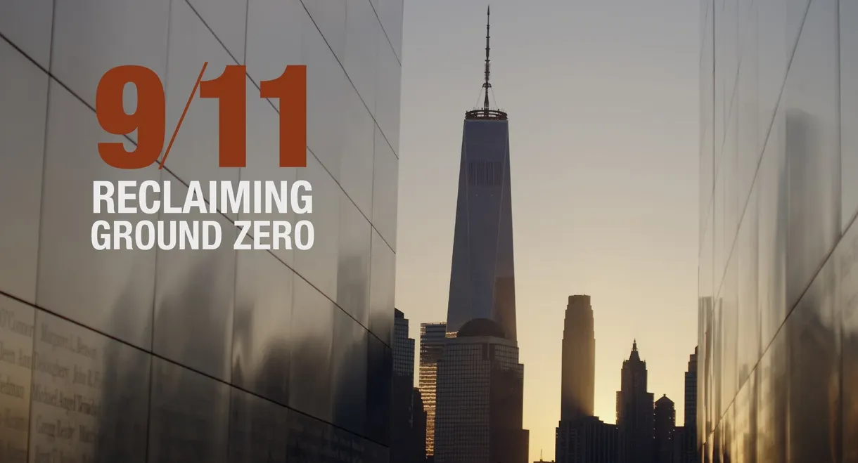 9/11: Reclaiming Ground Zero