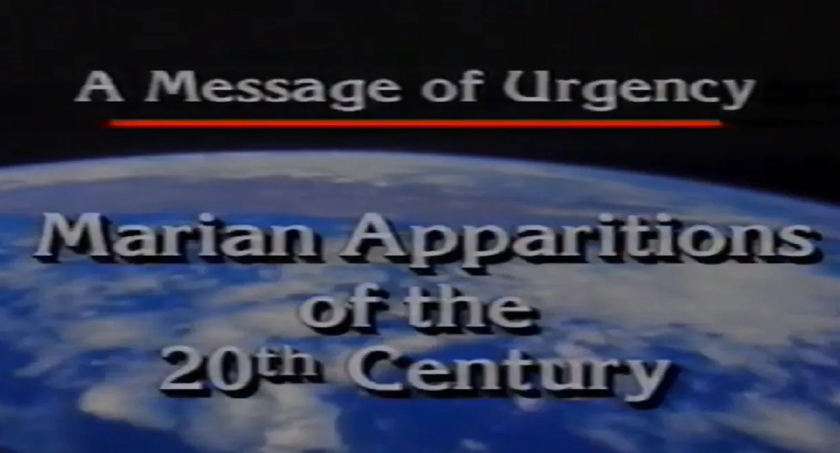 Marian Apparitions of the 20th Century: A Message of Urgency