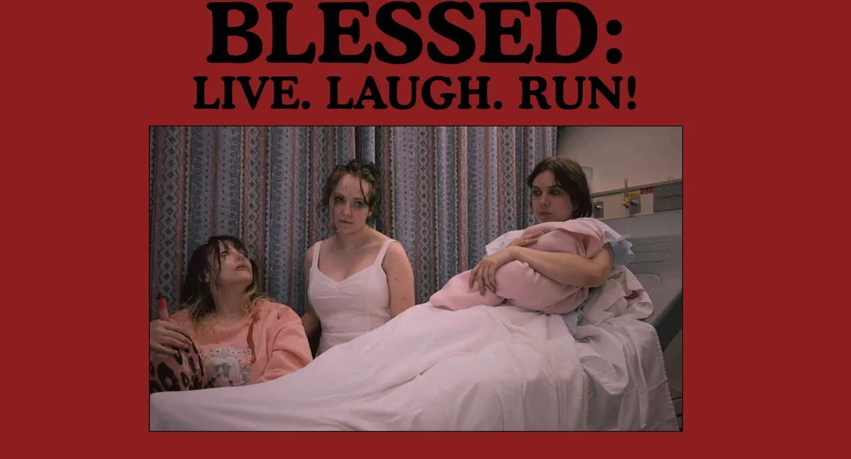 Blessed: Live, Laugh,Run!
