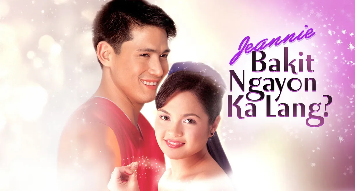 Jeannie, Bakit Ngayon Ka Lang?