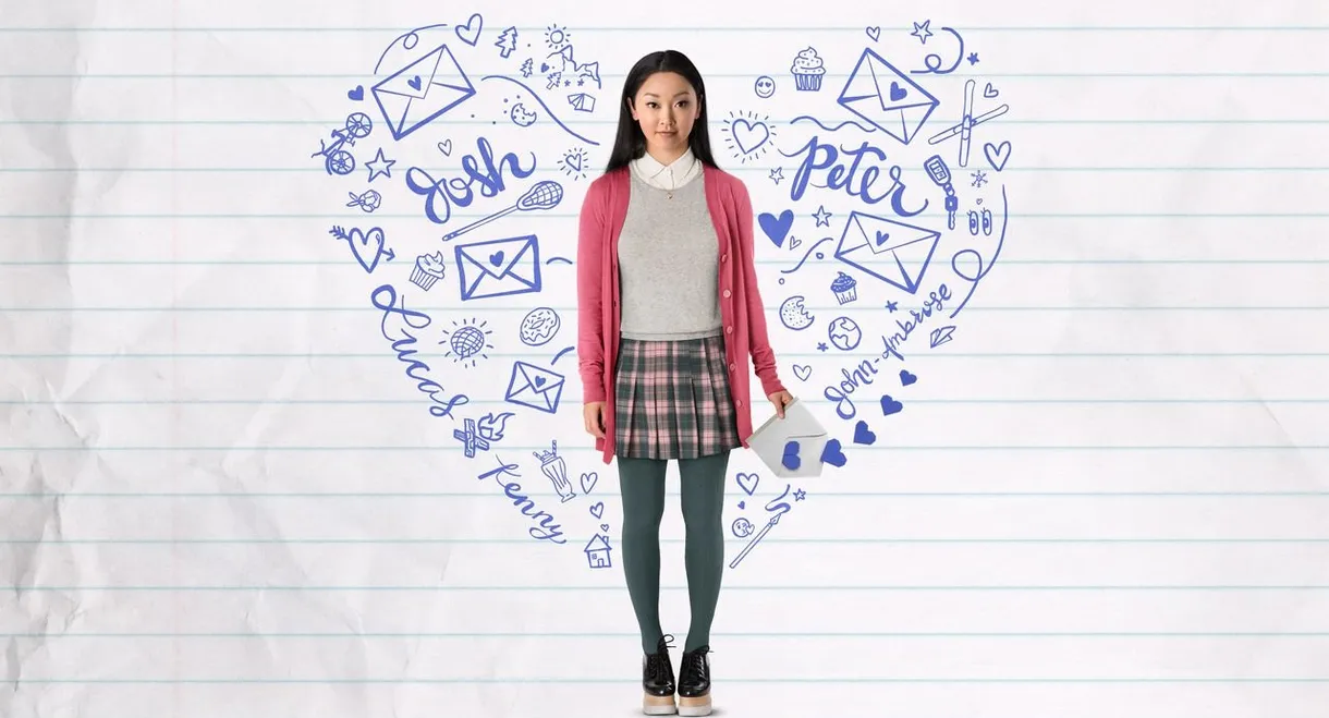 To All the Boys I've Loved Before