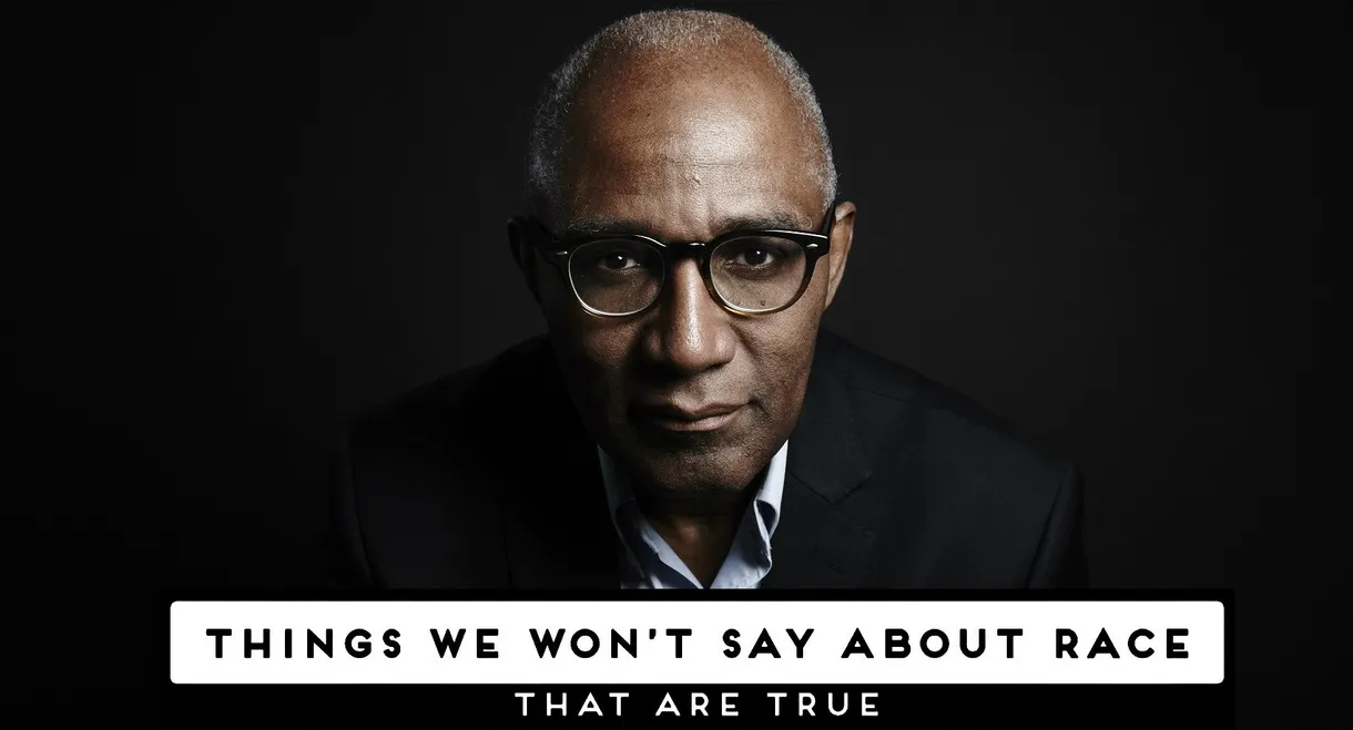 Things We Won't Say About Race That Are True