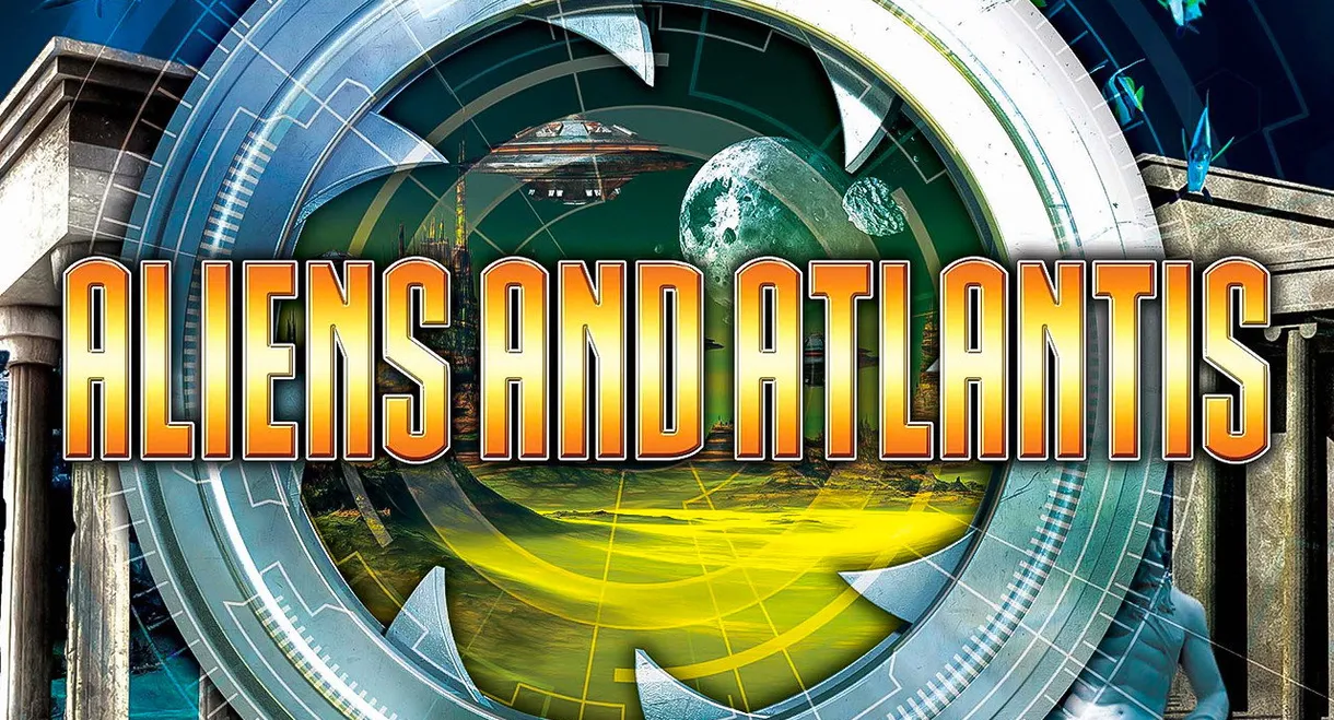 Aliens and Atlantis: Stargates and Hidden Realms