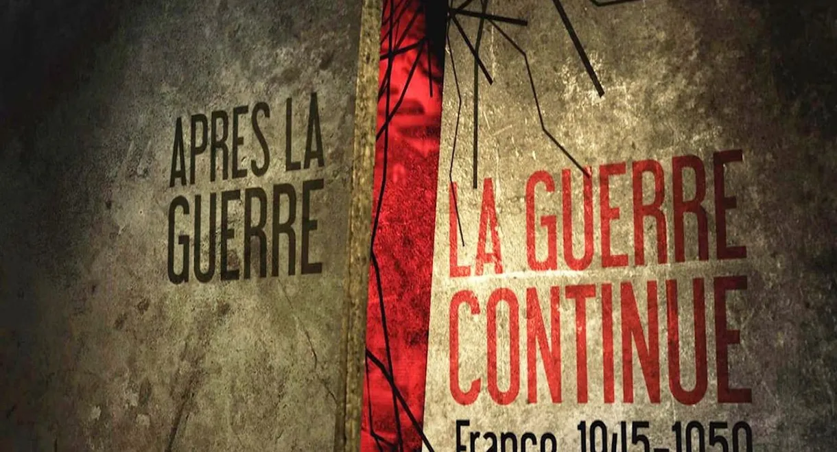 Après la guerre, la guerre continue 1945-1950