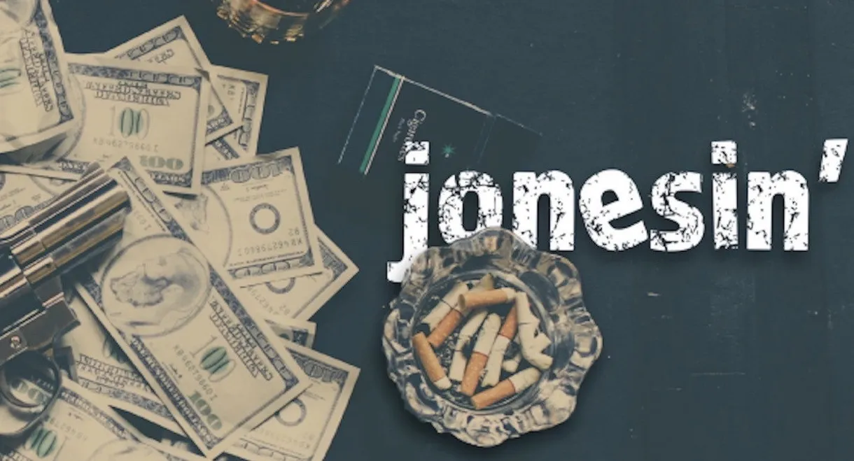 Jonesin'