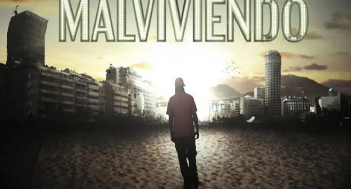 Malviviendo: El Documental