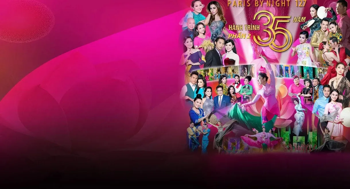 Paris by Night 127: Hành Trình 35 Năm Phần 2