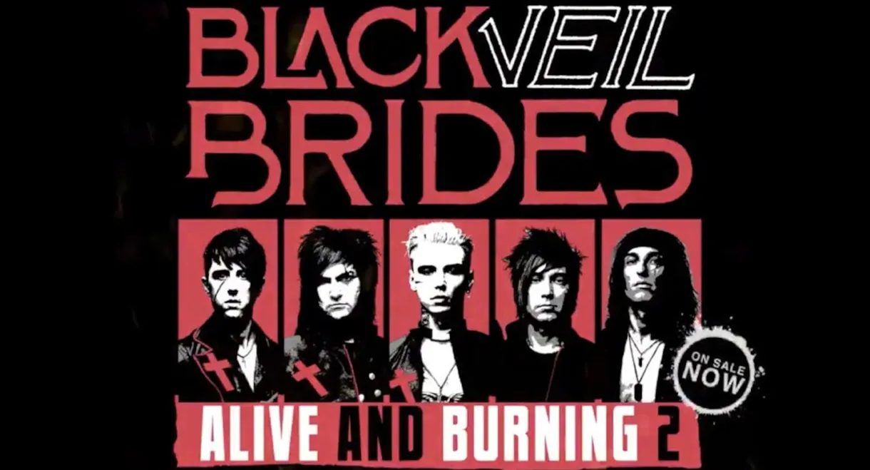 Black Veil Brides: Alive and Burning 2