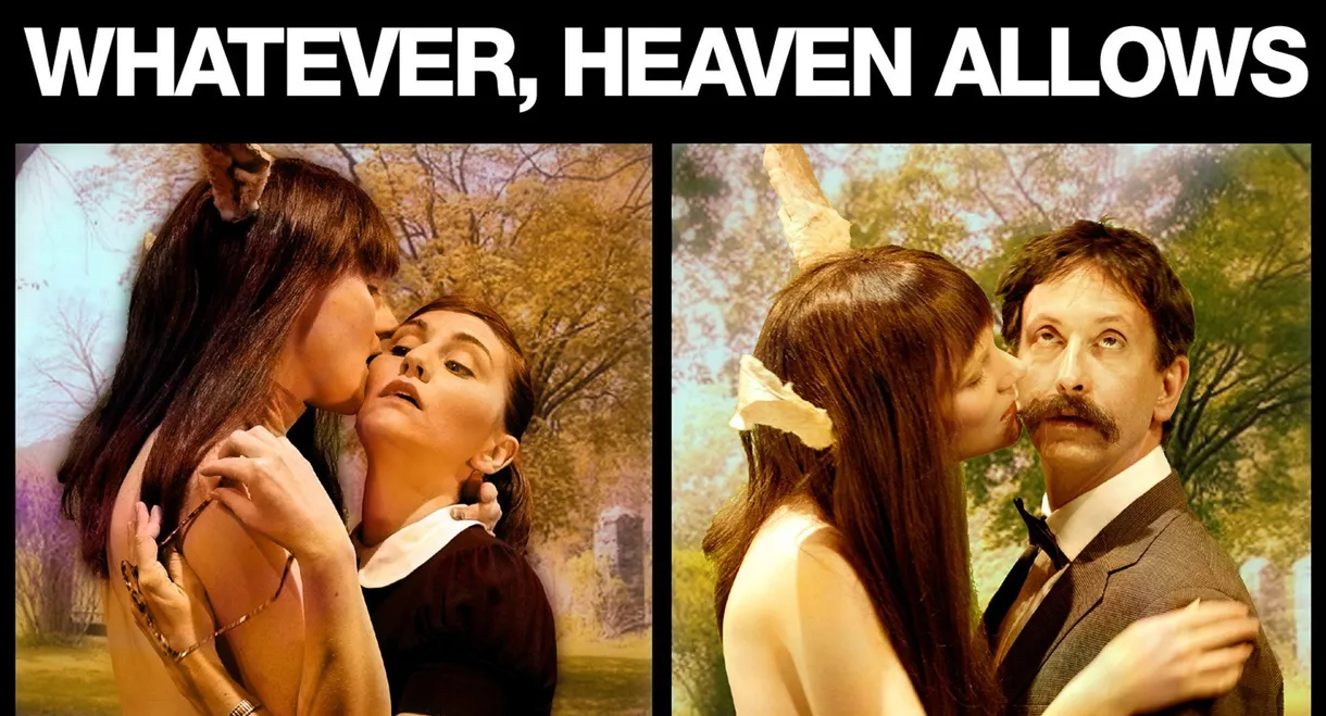 Whatever, Heaven Allows
