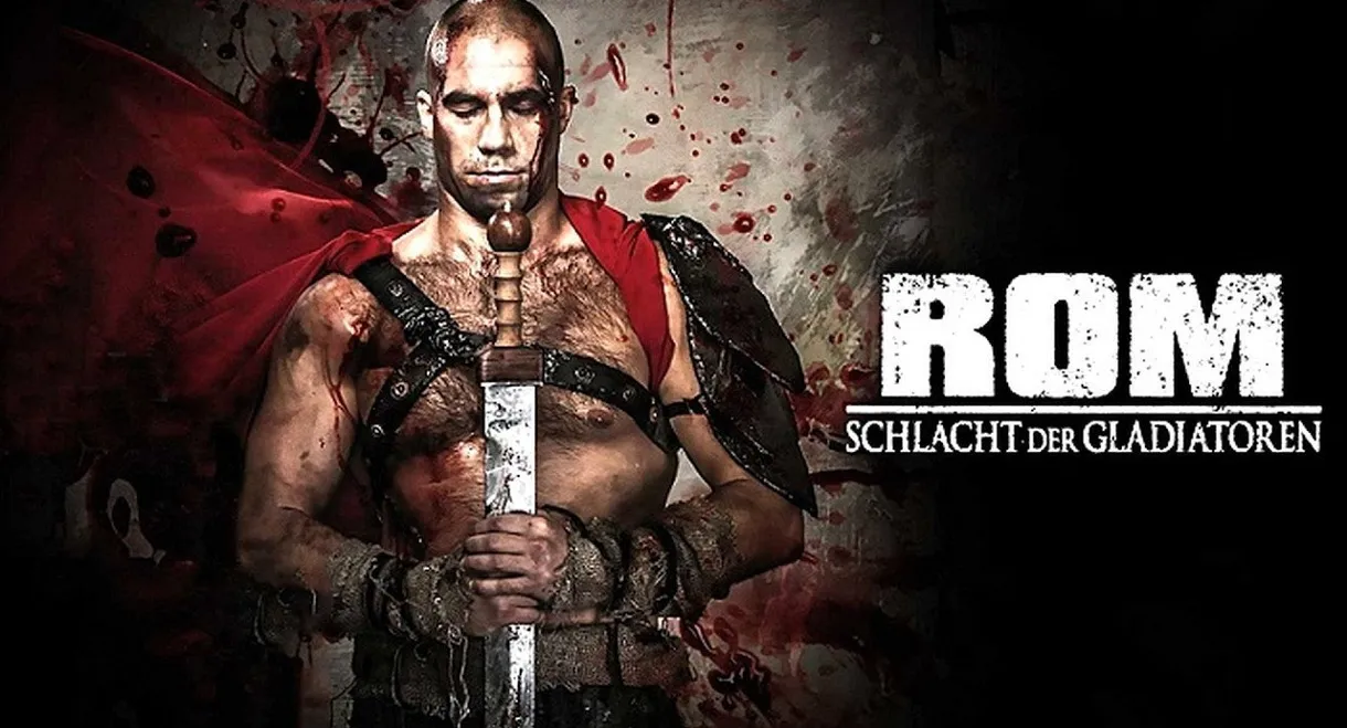 Rom - Schlacht der Gladiatoren