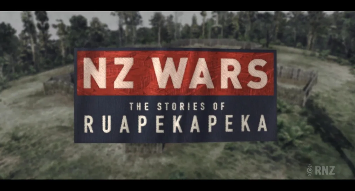 NZ Wars - The Stories Of Ruapekapeka