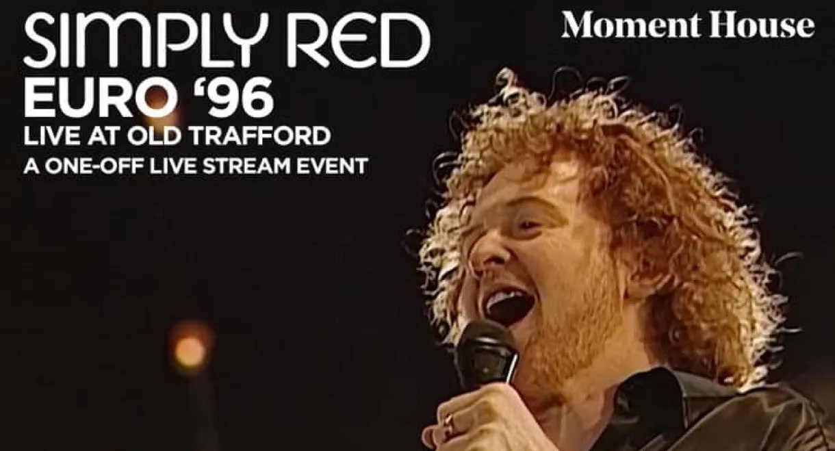 Simply Red: Live at Old Trafford - Theatre of Dream