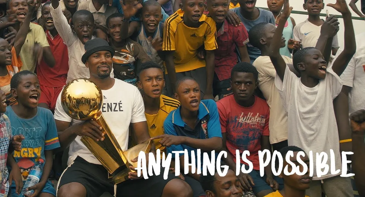 Anything is Possible: A Serge Ibaka Story