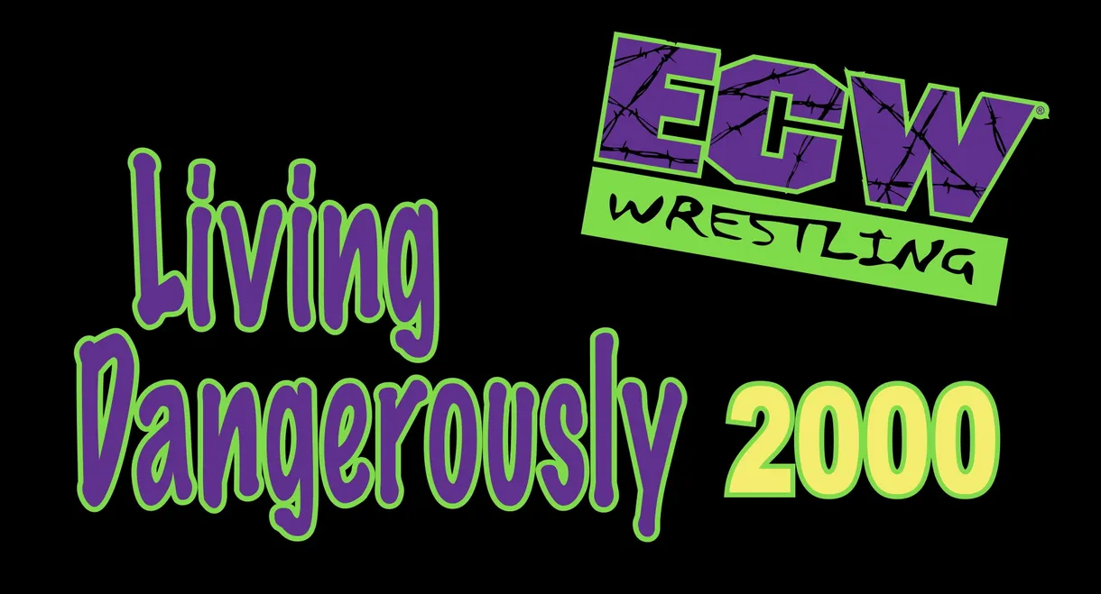 ECW Living Dangerously 2000