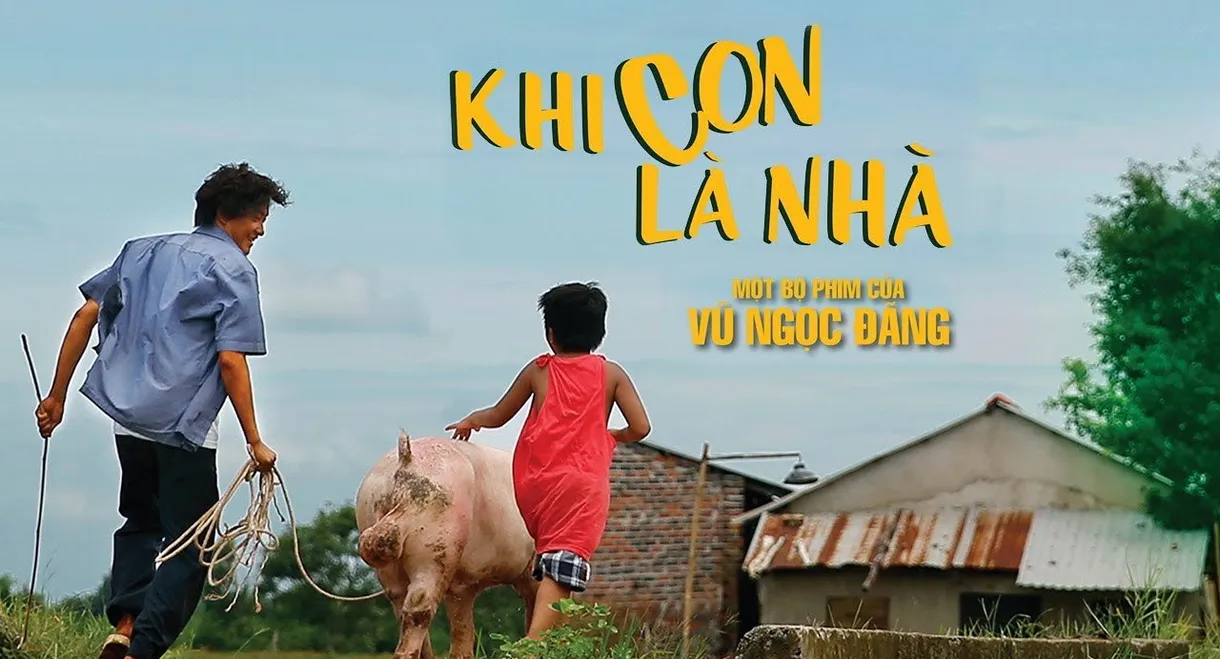 Khi Con Là Nhà