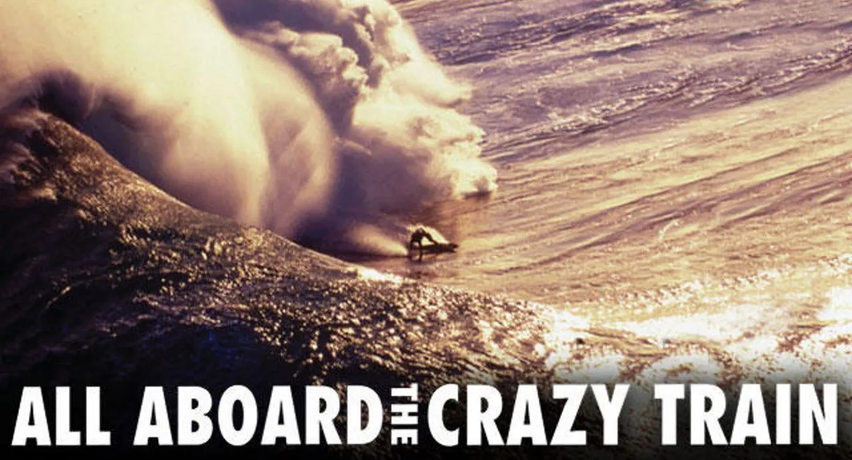 All Aboard the Crazy Train