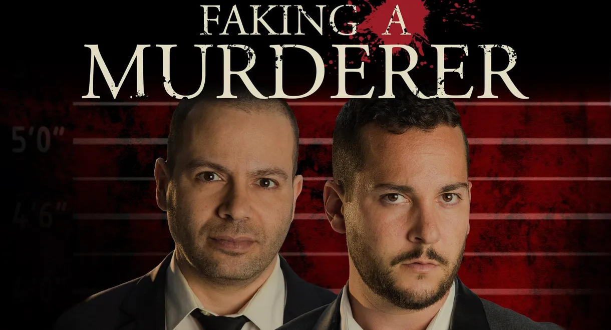 Faking a Murderer