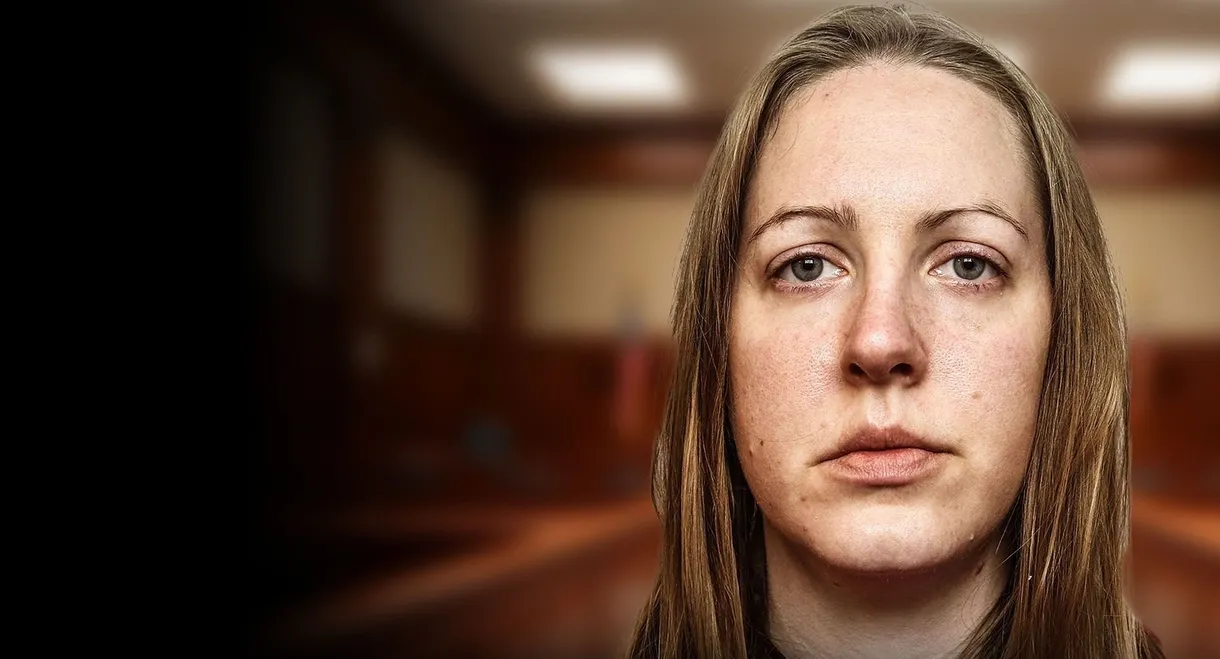 Lucy Letby: Beyond Reasonable Doubt?