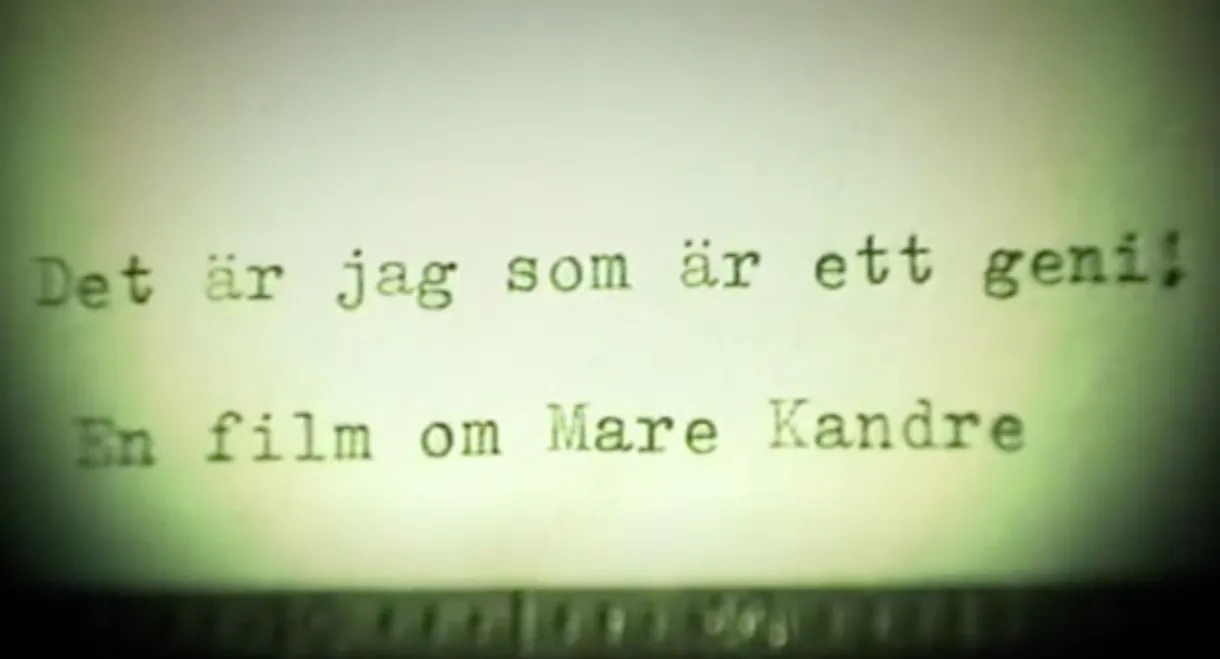 Mare Kandre: I Am the Genius!
