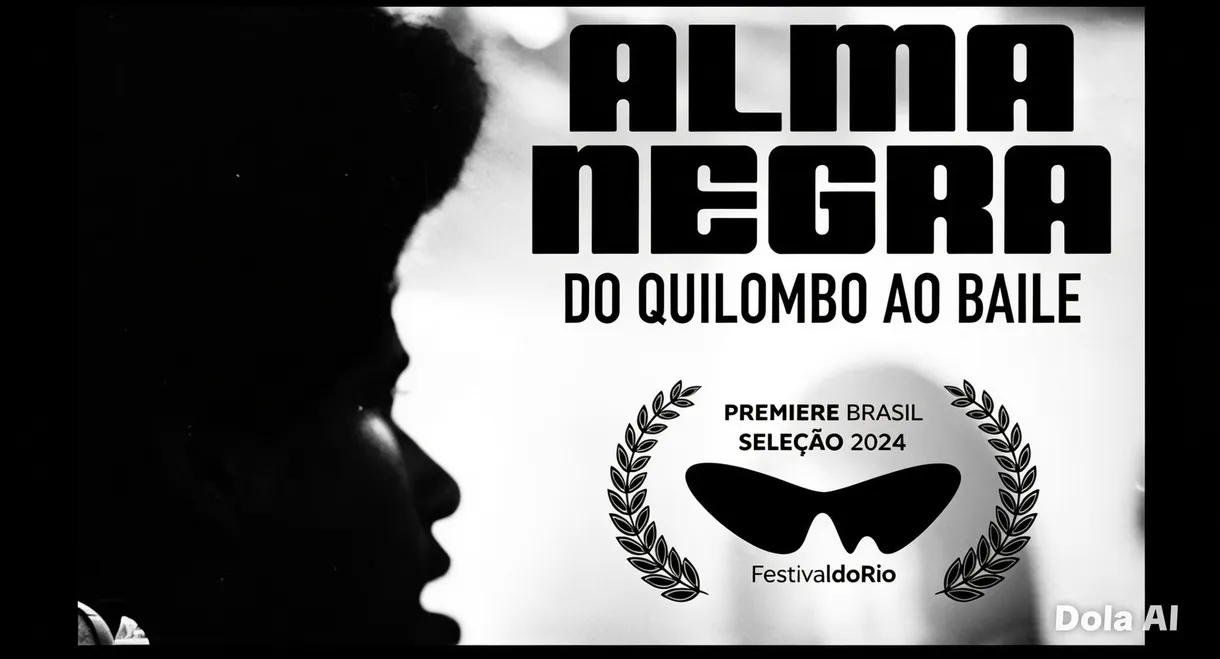 Alma Negra, do Quilombo ao Baile