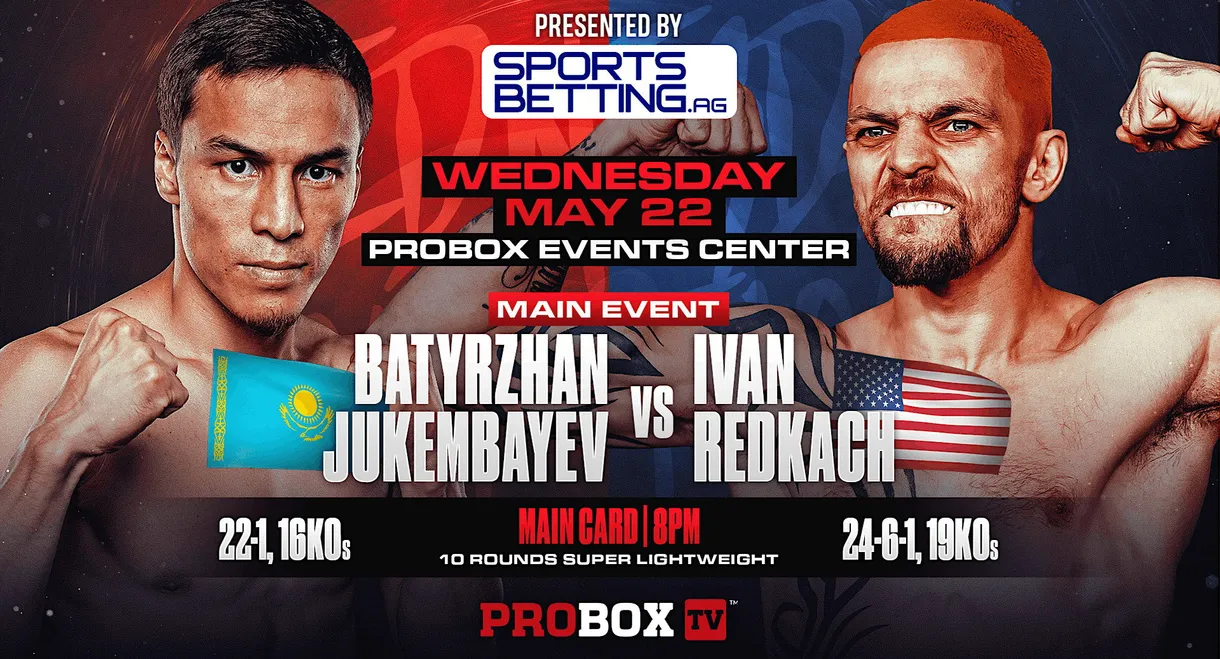 Batyrzhan Jukembayev vs. Ivan Redkach