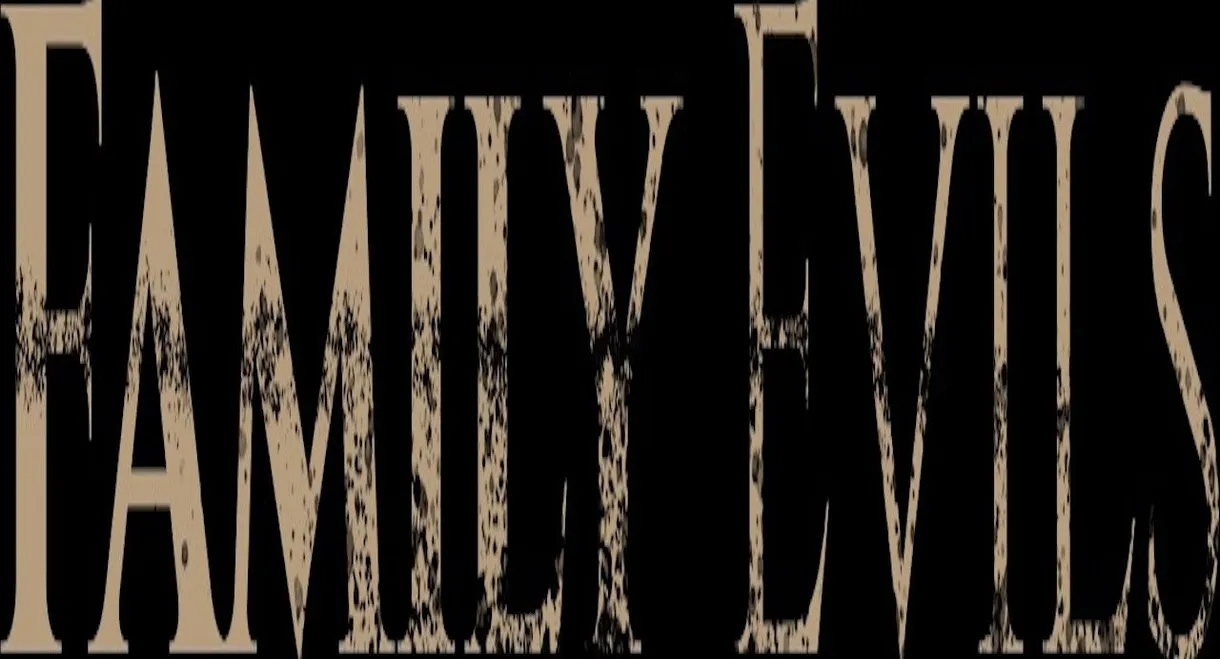 Family Evils