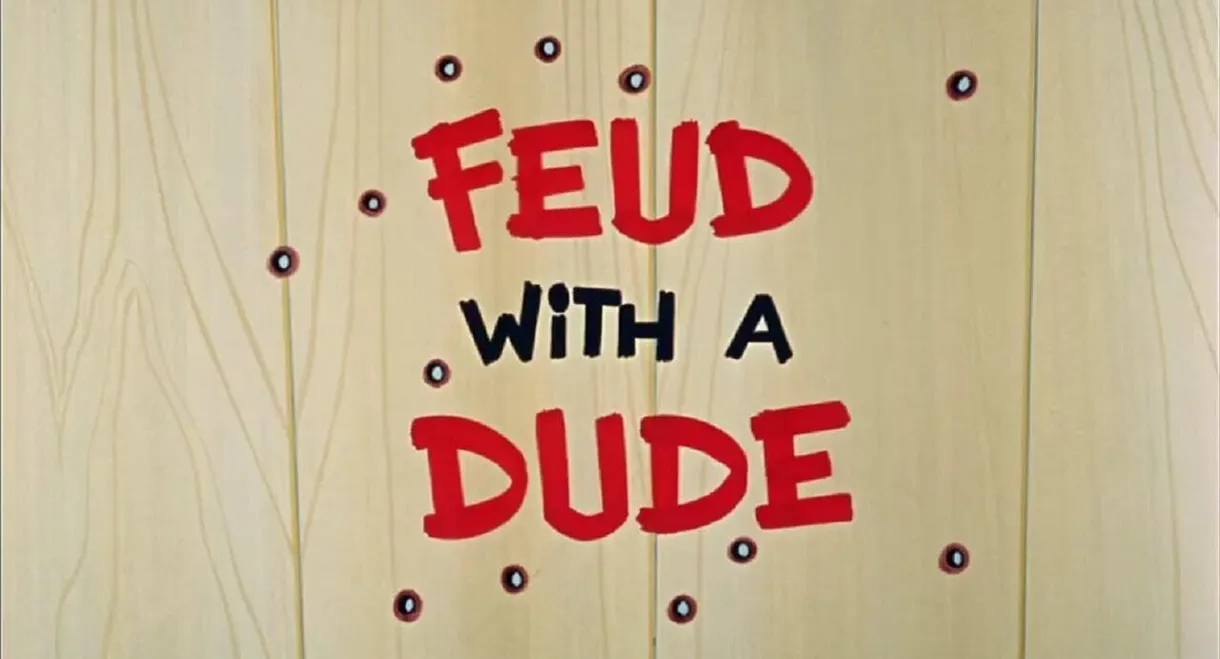 Feud with a Dude