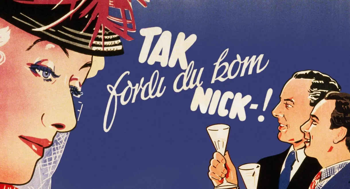 Tak fordi du kom, Nick