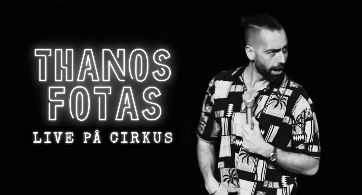 Thanos Fotas - Live på Cirkus