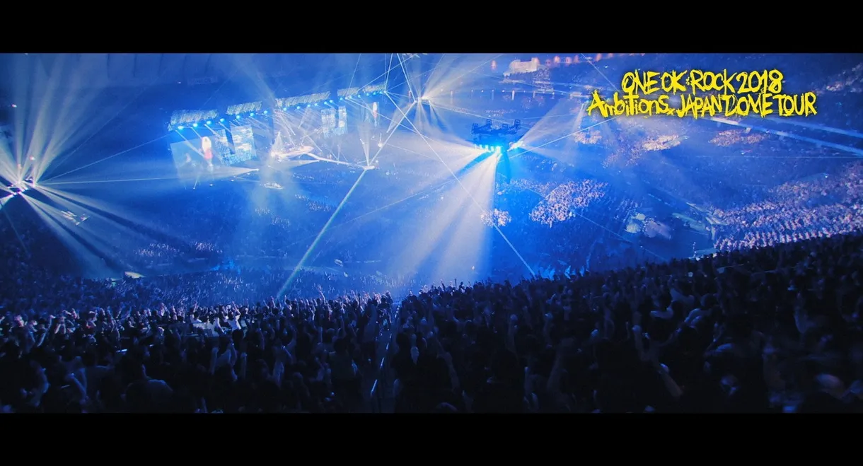 ONE OK ROCK 2018 AMBITIONS JAPAN DOME TOUR