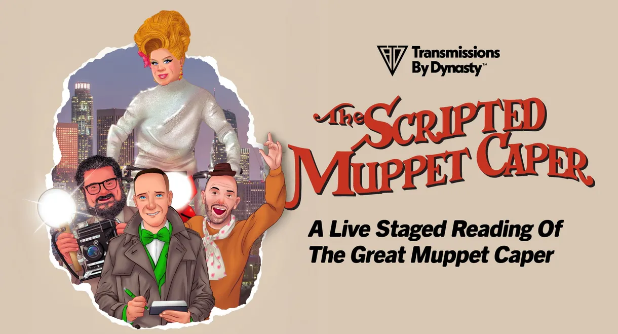 The Scripted Muppet Caper