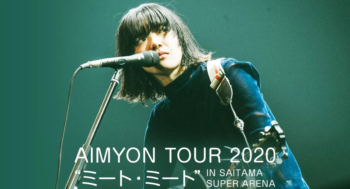 AIMYON TOUR 2020 "MEAT MEET" IN SAITAMA SUPER ARENA