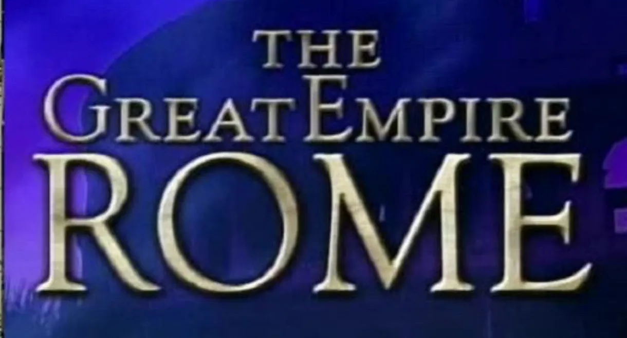 The Great Empire: Rome