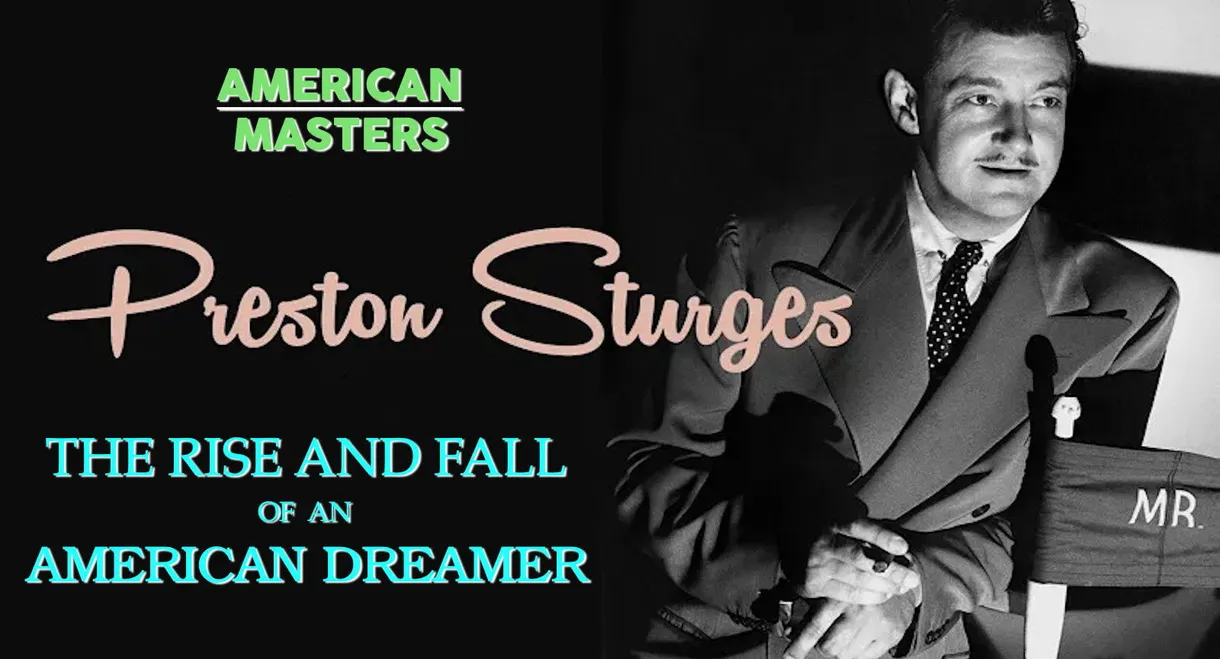 Preston Sturges: The Rise and Fall of an American Dreamer