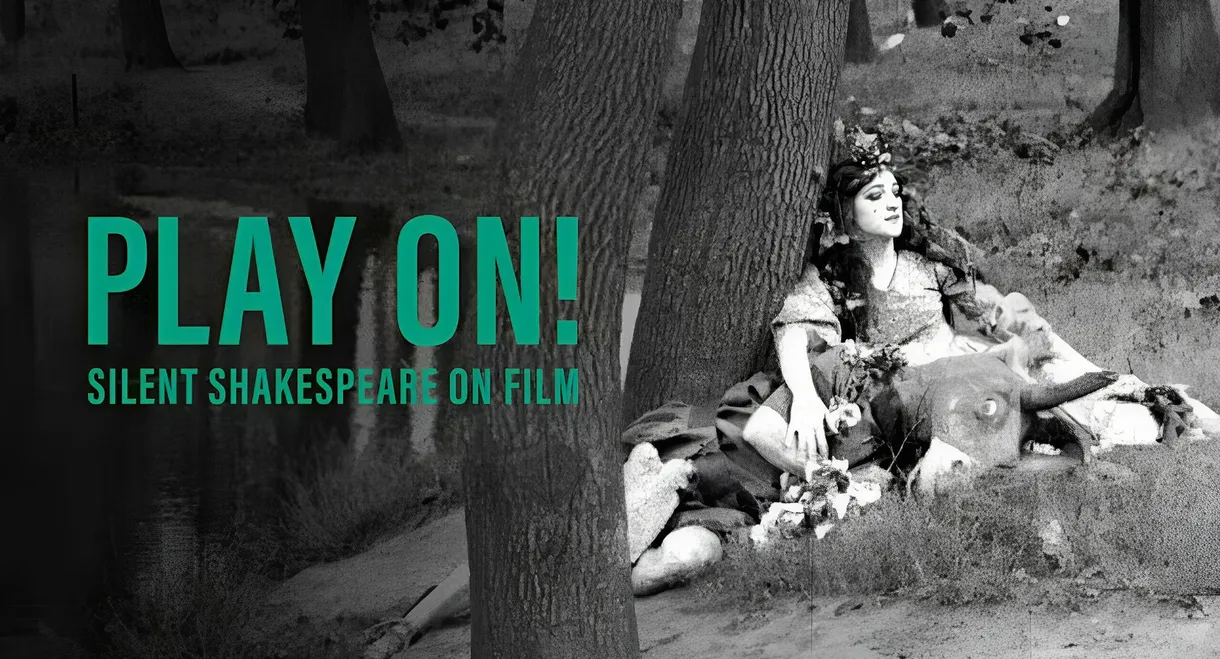 Play On!  Shakespeare in Silent Film
