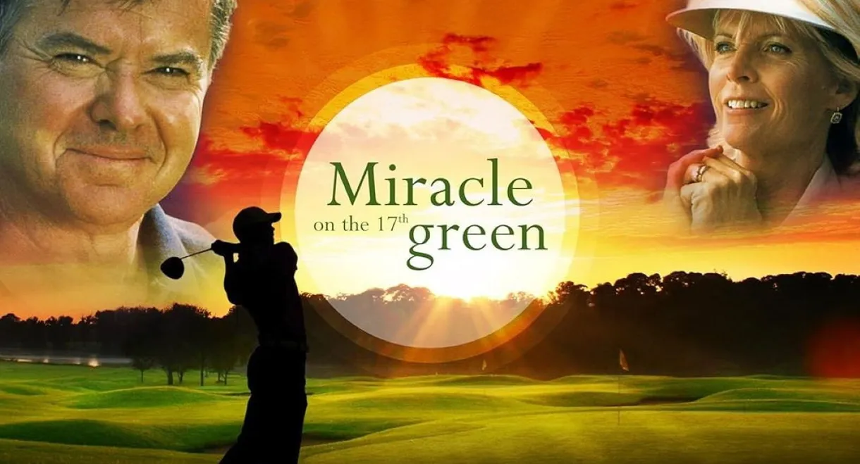 Miracle on the 17th Green