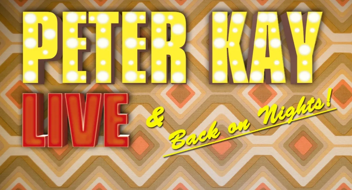 Peter Kay: Live & Back on Nights