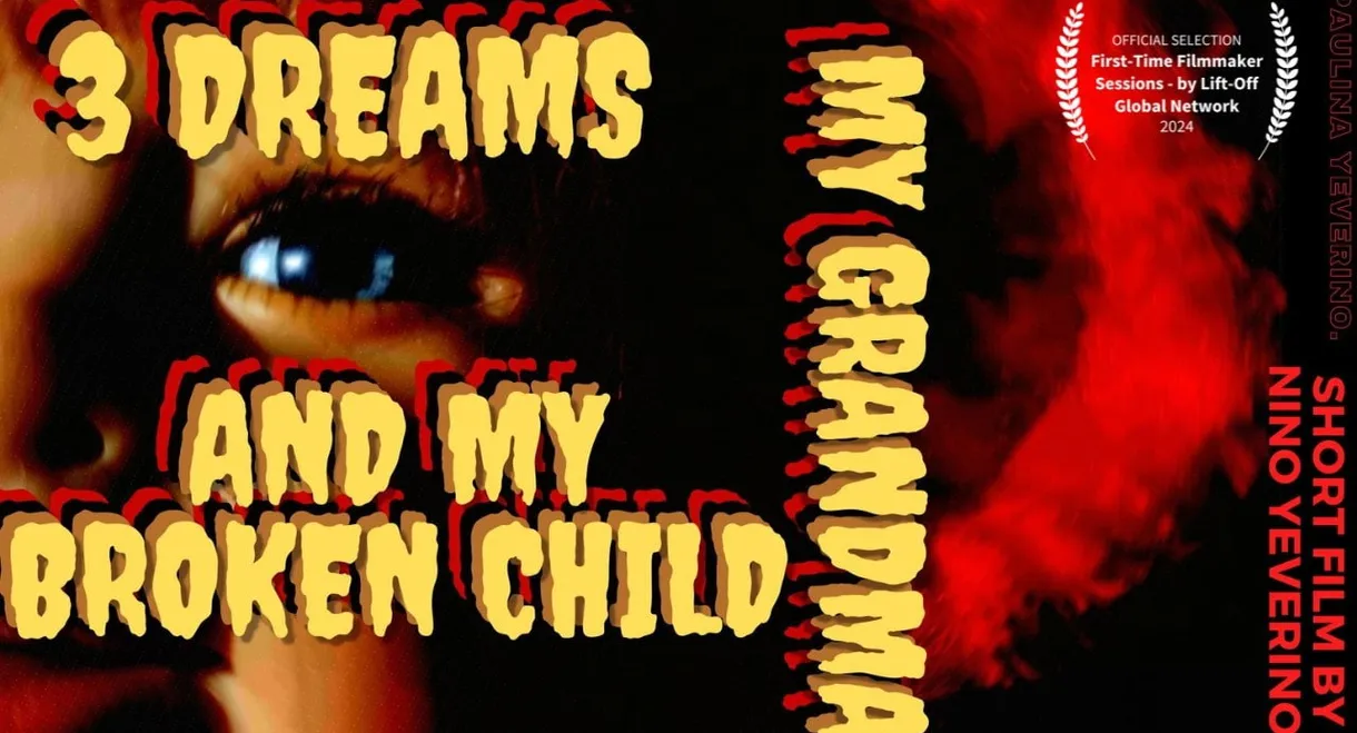 3 Dreams My Grandma and My Broken Child