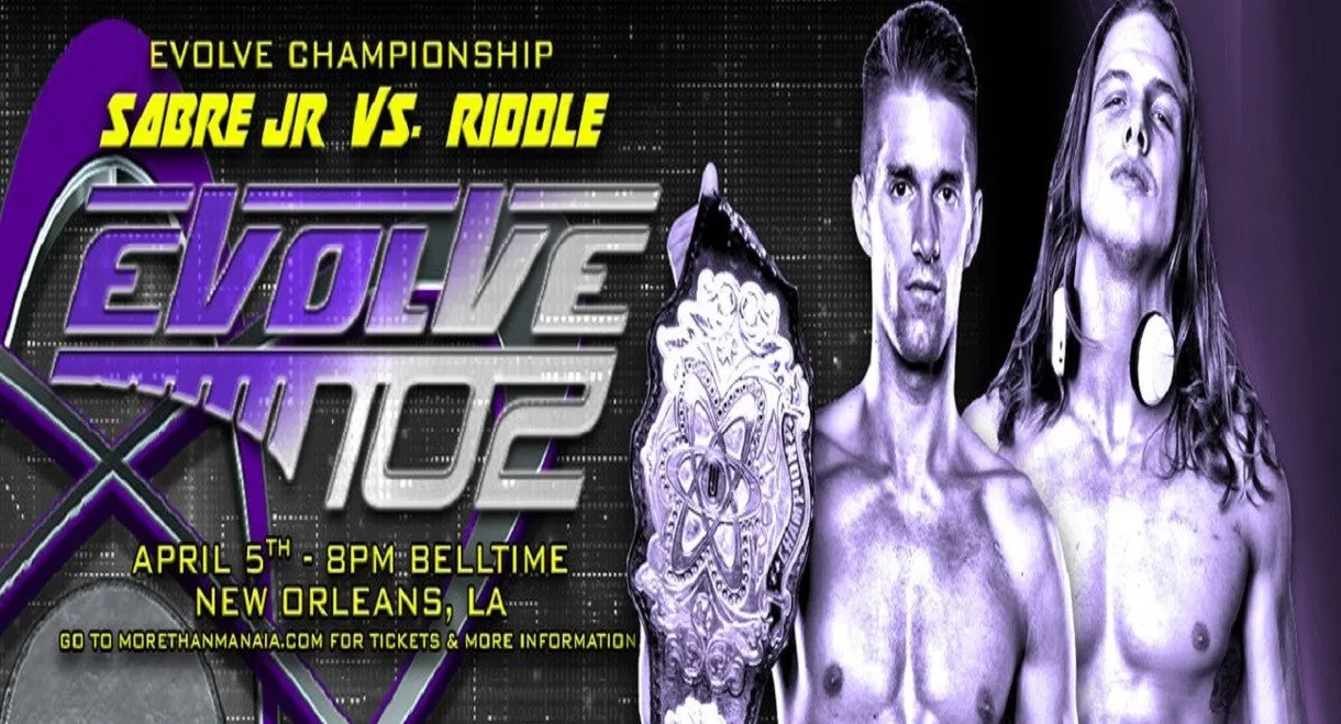 EVOLVE 102