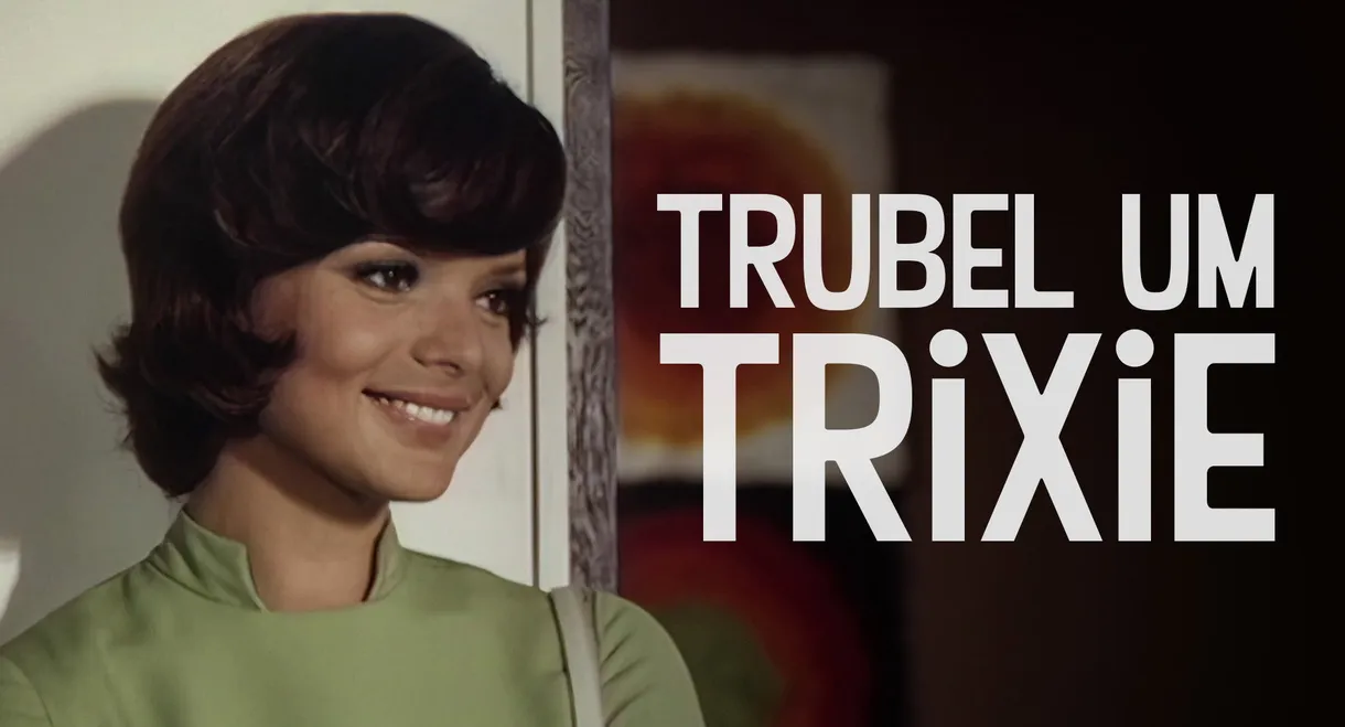 Trubel um Trixie