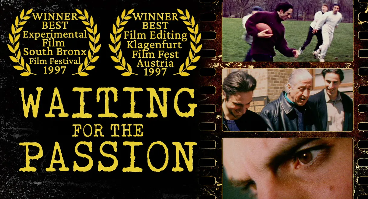 Waiting for the Passion