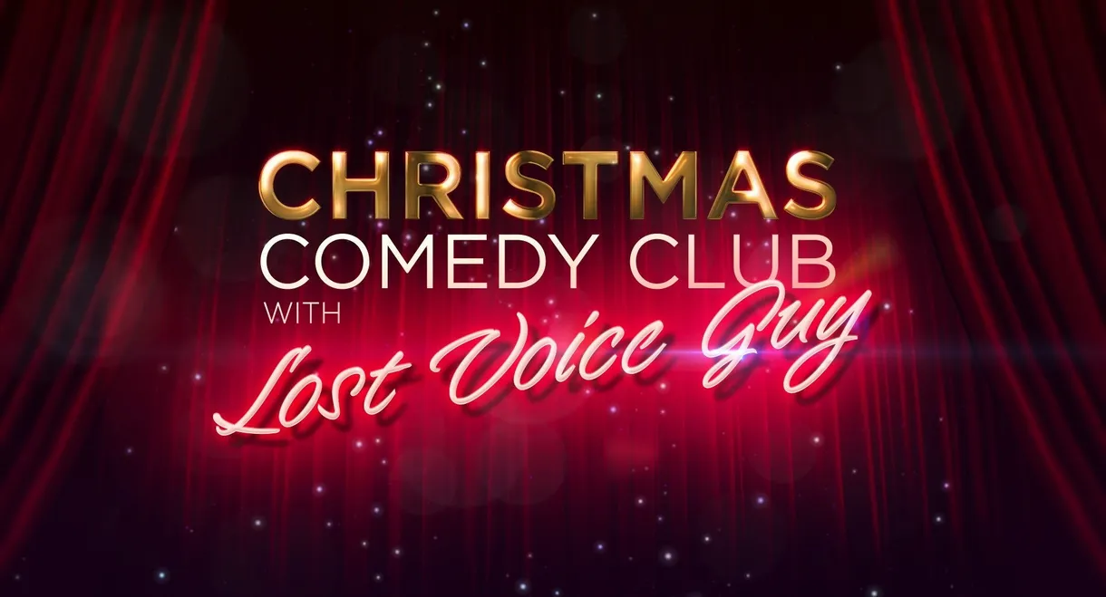 Christmas Comedy Club with Lost Voice Guy