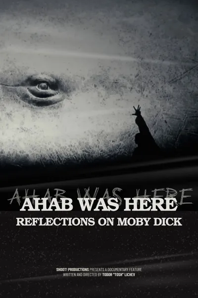 Ahab Was Here: Reflections on Moby Dick