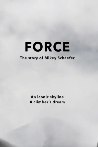 FORCE - The Story of Mikey Schaefer