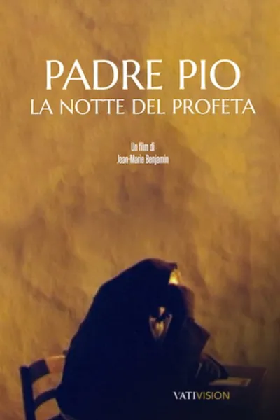 Padre Pio - La notte del profeta