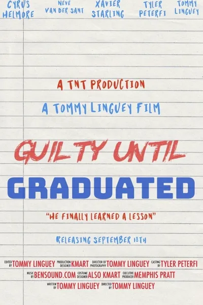 Guilty until Graduated