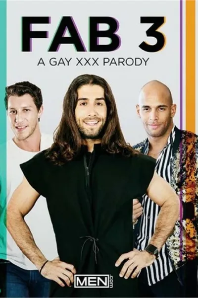 Fab 3: A Gay XXX Parody