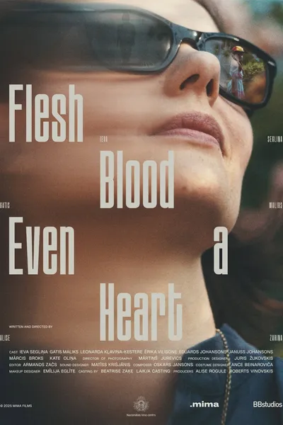 Flesh, Blood, Even a Heart