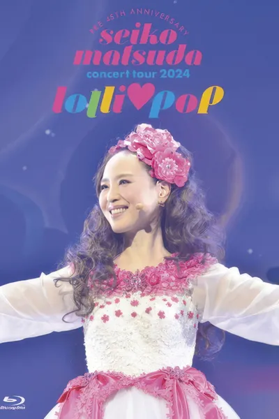 Pre 45th Anniversary Seiko Matsuda Concert Tour 2024 “lolli♡pop”